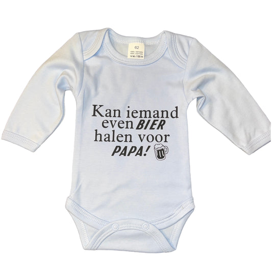 Romper met tekst - kan iemand even bier halen voor papa!