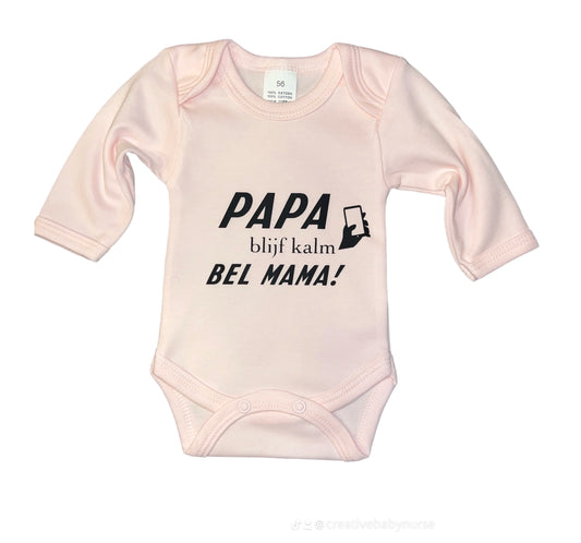 Romper papa blijf kalm bel mama 